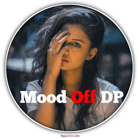 mood off dp|mood off dp photo.